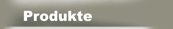 Produkte