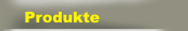 Produkte